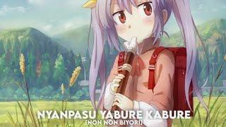 Nyanpasu Yabure Kabure Theme Song By Non Non Biyori | Karaoke Version