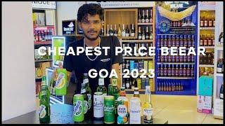 GOA SUPERMARKET STORE | ￼ LATEST BEER  PRICE IN GOA 2023