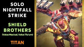 Destiny 1 - SOLO Flawless Nightfall - Shield Brothers (Valus Mau’ual, Valus Tlu’urn) - Gold - Titan