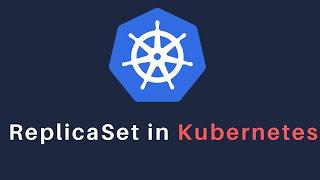 7. ReplicaSet in Kubernetes | Kubernetes Tutorial 7