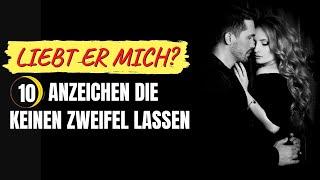 Liebt er mich? 10 Anzeichen, die keinen Zweifel lassen