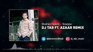 Shohini Nasimi - Tiramox (DJ TAB FT AZAAR REMIX)_2025