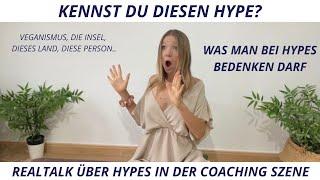 WAS STECKT HINTER DEN HYPE? WAS DARF MAN BEDENKEN? HYPE IN COACHING SZENE - Realtalk ️