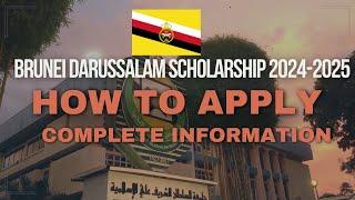 Brunei Darussalam Scholarship 2024-2025||H ow to apply