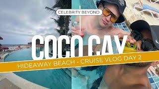 Exploring Hideaway Beach, Perfect Day at CocoCay - Celebrity Beyond Cruise day 2