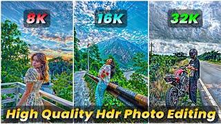 Trending 4K, 8K, 16K, 32K Photo Editing | 8K Quality Photo Editing | 4K High Quality Photo Editing.