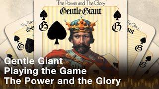 Gentle Giant - Playing the Game (Official Audio)