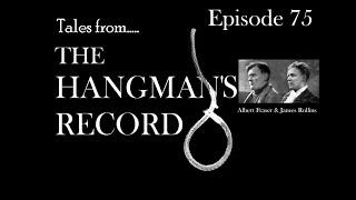 Tales from The Hangman's Record Episode Seventy Five.  Fraser & Rollins 26th May 1920 Glasgow.