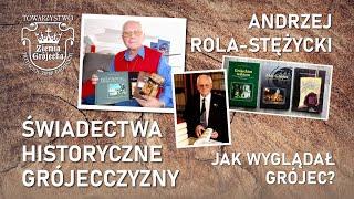 Świadectwa Historyczne Grójecczyzny   Andrzej Rola Stężycki   Jak wygladał Grójec   Wywiad 4