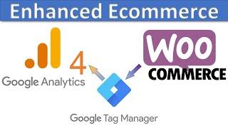 Google Analytics 4 + WooCommerce  Setup Enhanced Ecommerce