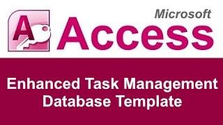 Microsoft Access Enhanced Task Management Database Template