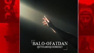 Balo-ofatdan qutulmoqchimisiz?! || Ustoz Abdulloh Zufar