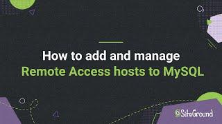 How to add and manage remote access hosts to my MySQL | Website Building Tutorial