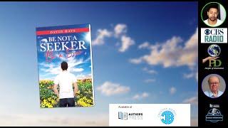 Be Not a Seeker: Be a Seer by David Hays