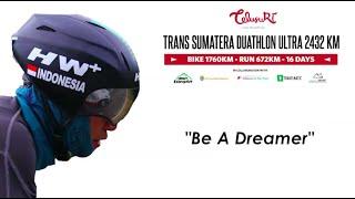 Be A Dreamer - Trans Sumatera  Duathlon With Hendra Wijaya