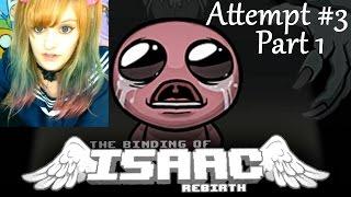 Binding of Isaac Rebirth Let's Play ~ 3rd Attempt: Part 1 ~ BabyZelda Gamer Girl