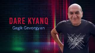 Gagik Gevorgyan - Dare Kyanq