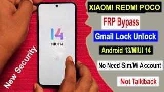 MIUI 14 FRP BYPASS ANDROID 13 | GMAIL/GOOGLE ACCOUNT UNLOCK MIUI 14 REDMI XIAOMI POCO NEW METHOD