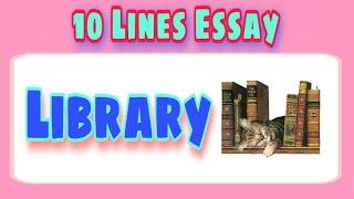 10 Lines Essay on Library || English Essay on Library || Write Easy...