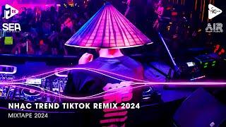 Nhạc Trend Tiktok Remix 2024 - Top 20 Bài Hát Hot Nhất Trên TikTok - BXH Nhạc Trẻ Remix Mới Nhất