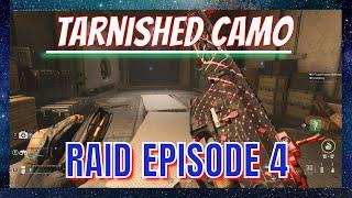 Tarnished camo (Classified) Raid Episode 4 MW2