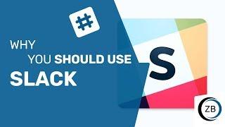 Why you should use SLACK