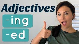 Common Mistakes with English ADJECTIVES  -ed and -ing endings