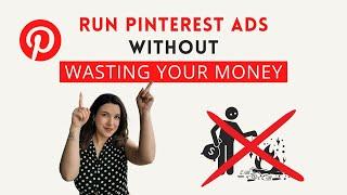 How to run profitable Pinterest Ads without wasting your money in 2024