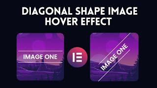 Add Diagonal Shape Image Hover Effect in Elementor 2022 | WordPress Tutorial 2022