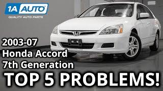 Top 5 Problems Honda Accord Sedan 7th Generation 2003-07