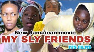 MY SLY FRIENDS   //NEW JAMAICAN MOVIE 2024// PFS FILMS