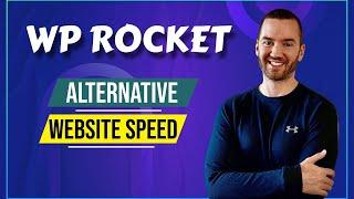 WP Rocket Alternative (How To Improve Your Website Speed)