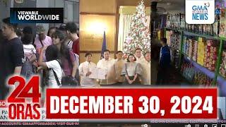 24 Oras Express: December 30, 2024 [HD]