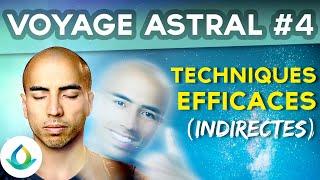 Astral Projection : Indirect Techniques (EFFICIENT)  #4