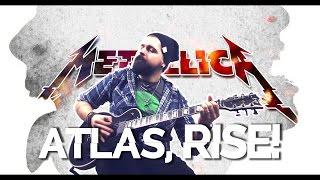 Atlas, rise! - Metallica - guitar cover by Mark Balage