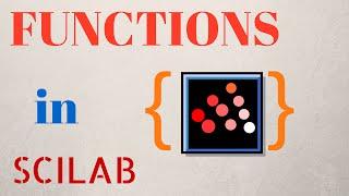 Functions in Scilab [TUTORIAL]