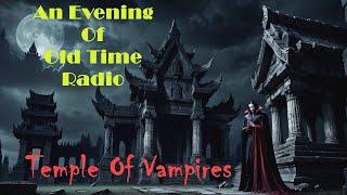 All Night Old Time Radio Shows | Temple Of Vampires | I Love A Mystery Radio Serial | 1950