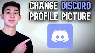 How to Change Profile Picture on Discord