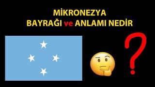 Mikronezya Bayrağı ve Anlamı Nedir?