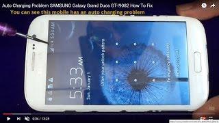 Auto Charging Problem SAMSUNG  Galaxy Grand Duos GT-I9082 How To Fix