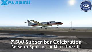 7,500 Subscriber Celebration - Metroliner III from Boise to Walla Walla to Spokane