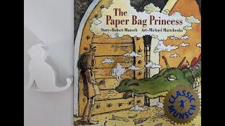 Storytime with Ms. Suzanne, The Paper Bag Princess by Robert Munsch