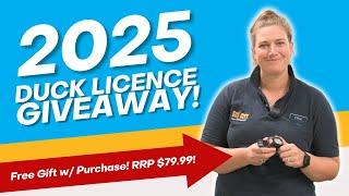 2025 Duck Licence Giveaway - FREE GIFT W/ Purchase!