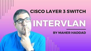 Configure InterVLAN Routing on Layer 3 Cisco Switch