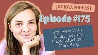 Interview With Kasey Luck on Successful Email Marketing