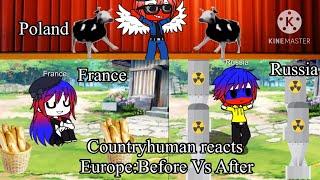 Countryhuman reacts Europe:Before Vs After
