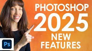 Photoshop 2025 New Features