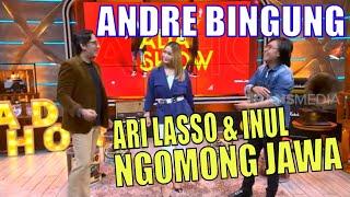 Andre Taulany SEBEL, Ari Lasso & Inul Ngomong Jawa | ADA SHOW (08/08/20) Part 1