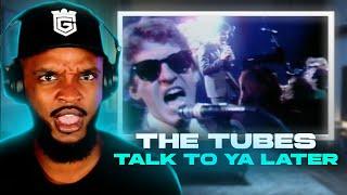  The Tubes - Talk To Ya Later REACTION