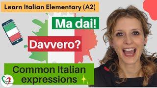 Learn Italian Elementary (A2): Common Italian Expressions